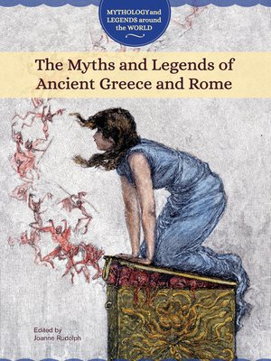 cover image of The Myths and Legends of Ancient Greece and Rome